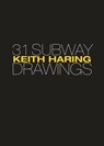 Keith Haring - Jeffrey Deitch ; Henry Geldzahler ; Keith Haring ; Carlo McCormick - 9780691229973