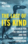 The Last of Its Kind - Gisli Palsson - 9780691230986