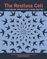 The Restless Cell - Christina Hueschen ; Rob Phillips - 9780691236360
