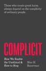 Complicit - Max H. Bazerman - 9780691236568