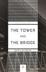 The Tower and the Bridge - David P. Billington - 9780691236926