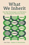 What We Inherit - Sam Trejo ; Daphne O. Martschenko - 9780691237756
