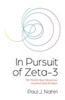 In Pursuit of Zeta-3 - Paul J. Nahin - 9780691247649