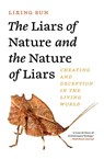 The Liars of Nature and the Nature of Liars - Lixing Sun - 9780691256849