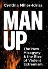 Man Up - Cynthia Miller-Idriss - 9780691257549