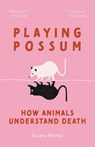 Playing Possum - Susana Monso - 9780691260761