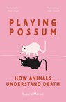 Playing Possum - Susana Monso - 9780691260778