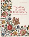 The Atlas of World Embroidery - Gillian Vogelsang-Eastwood - 9780691261911
