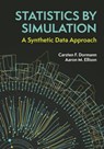 Statistics by Simulation - Carsten F. Dormann ; Aaron M. Ellison - 9780691273891