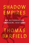 Shadow Empires - Thomas J. Barfield - 9780691278308
