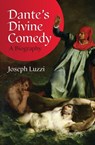 Dante's Divine Comedy - Joseph Luzzi - 9780691284347
