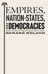 Empires, Nation-States, and Democracies - Gerard Roland - 9780691284712