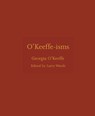 O'Keeffe-isms - Georgia O'Keeffe - 9780691284729