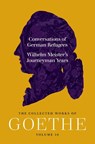 Conversations of German Refugees and Wilhelm Meister's Journeyman Years - Johann Wolfgang von Goethe - 9780691292373