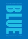 Blue - Michel Pastoureau - 9780691292465