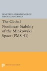 The Global Nonlinear Stability of the Minkowski Space - Demetrios Christodoulou ; Sergiu Klainerman - 9780691603155
