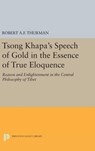 Tsong Khapa's Speech of Gold in the Essence of True Eloquence - Robert A.F. Thurman - 9780691640273