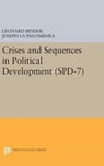 Crises and Sequences in Political Development. (SPD-7) - Leonard Binder ; Joseph La Palombara - 9780691645476