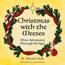 Christmas With The Meeses - M. Wayne Clark - 9780692038215