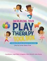 Increasing Your Play Therapy Tool Box: A Collection of Play Therapy and Expressive Arts Interventions - Angel Onley-Livingston - 9780692043301