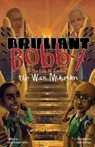 Brilliant Bobby and The Kids of Karma: Wax Museum - WILLIAMS,  Keith - 9780692046081