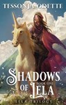 Shadows of Lela - ODETTE,  Tessonja - 9780692067789