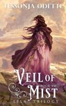 Veil of Mist - ODETTE,  Tessonja - 9780692139523