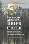 Savannah, Augusta & Brier Creek - Daniel McDonald Johnson - 9780692166772