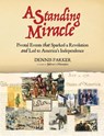 A Standing Miracle - Dennis Parker - 9780692176740