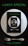 Lunch Special - Ron Johnson - 9780692179901