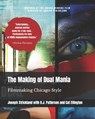 The Making of Dual Mania - B J Patterson ; Cat Ellington ; Joseph Strickland - 9780692185322