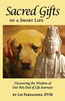Sacred Gifts Of A Short Life - Elizabeth Ann Fernandez - 9780692190531
