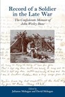 Record of a Soldier in the Late War - Julianne Mehegan ; David Mehegan - 9780692210499