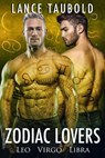 Zodiac Lovers: Leo, Virgo, Libra - Lance Taubold - 9780692282144