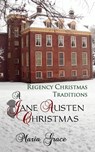 Grace, M: Jane Austen Christmas - Maria Grace - 9780692332337