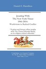 Jousting With The New York Times 1961-2014: : Worldviews in Radical Conflict - Daniel S. Hamilton - 9780692352069
