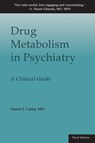 Drug Metabolism in Psychiatry - Daniel J Carlat - 9780692357880