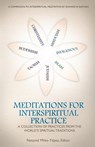 Meditations for InterSpiritual Practice: A Collection of Practices from the World's Spiritual Traditions - Zalman Schachter-Shalomi - 9780692407592