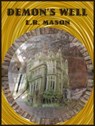 Demon's Well - E. R. Mason - 9780692407677