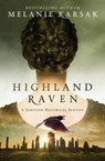Highland Raven - Melanie Karsak - 9780692478196