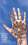 My Love Stands Behind a Wall - MILES-YEPEZ,  Netanel - 9780692478974