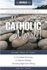 My Catholic Morals! - John Paul Thomas - 9780692528198
