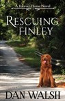 Rescuing Finley - Dan Walsh - 9780692543122
