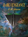 Dark Vengeance - E. R. Mason - 9780692549063