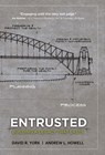 Howell, A: Entrusted - Andrew L. Howell ; David R. York - 9780692558263
