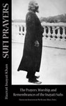 Sufi Prayers: The Prayers and Remembrances of the Inayati Sufis - Netanel Miles-Yepez - 9780692568712