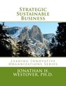 Strategic Sustainable Business - Jonathan H. Westover Ph. D. - 9780692599273