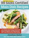 99 Calorie Myth and Sane Certified Main Dish Recipes Volume - BAILOR,  Jonathan - 9780692616154
