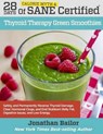 28 Days of Calorie Myth & Sane Certified Thyroid Therapy Green Smoothies - BAILOR,  Jonathan - 9780692625279