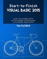 Start-To-Finish Visual Basic 2015 - PATRICK,  Tim - 9780692653326